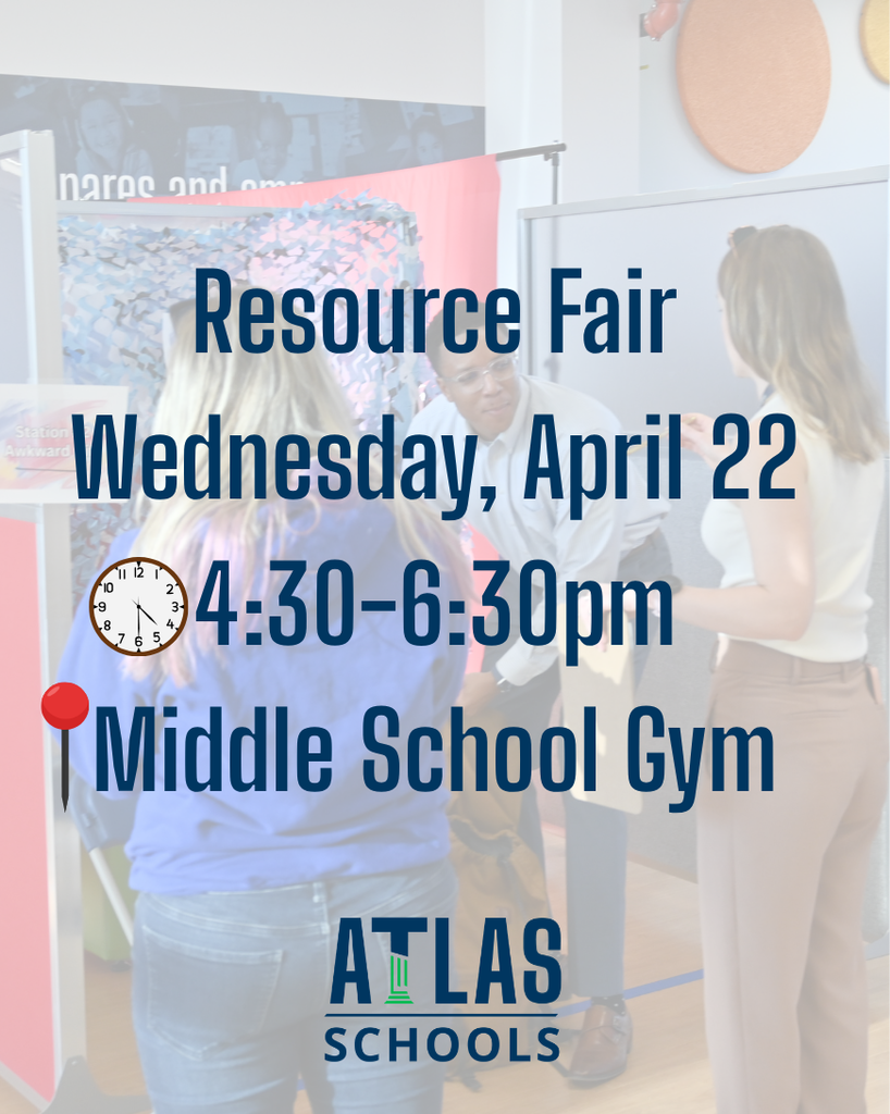 resource fair wedneday, april 22 430-630pm at atlas middle school gym