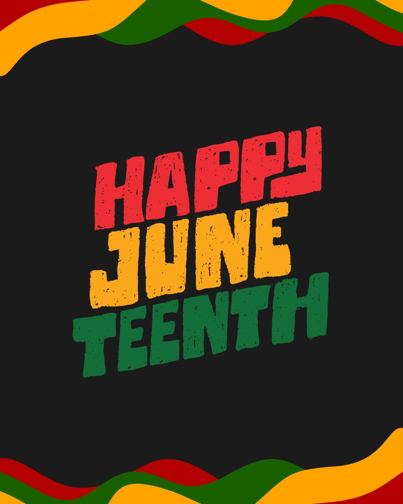 Happy Juneteenth graphic. 