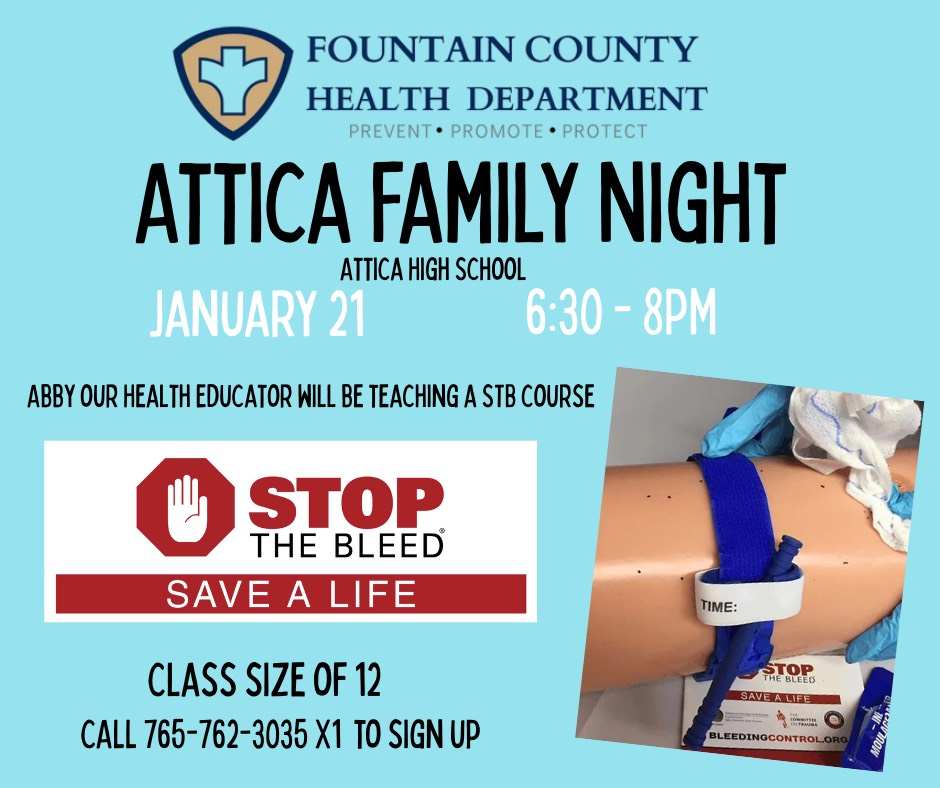 Stop the Bleed - Save a Life - training offered by Fountain County Health Department, January 21  during Family Night.