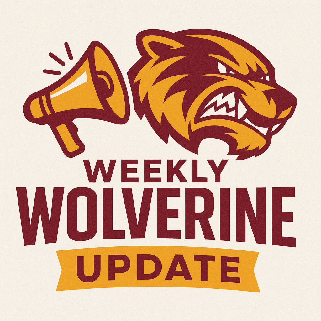 Graphic with a fierce maroon and gold wolverine mascot, a megaphone, and text reading "WEEKLY WOLVERINE UPDATE."