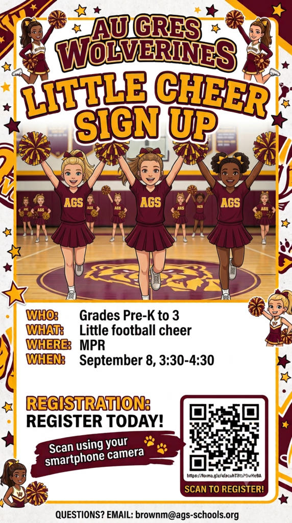 Promotional poster for "Au Gres Wolverines Little Cheer Sign Up." The poster features cartoon cheerleaders in maroon and gold uniforms holding pom-poms inside a gym. Text details: Who: Grades Pre-K to 3; What: Little football cheer; Where: MPR; When: September 8, 3:30–4:30.