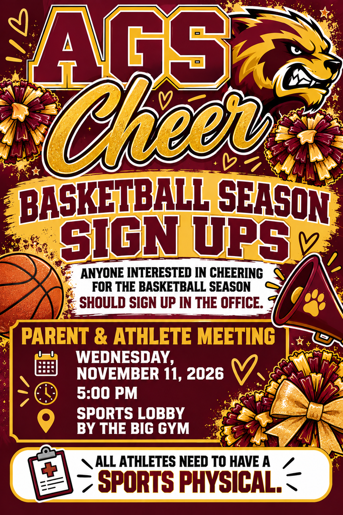 promotional flyer for "AGS Cheer Basketball Season Sign Ups." It invites anyone interested in cheering to sign up in the school office and details a Parent & Athlete Meeting on Wednesday, November 11, 2026, at 5:00 PM in the Sports Lobby by the Big Gym. It notes that all athletes must have a sports physical.