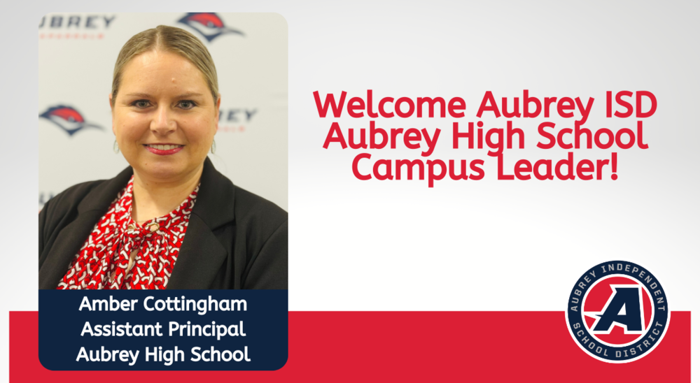 Aubrey High School assistant principal Amber Cottingham photo on graphic with school district logo
