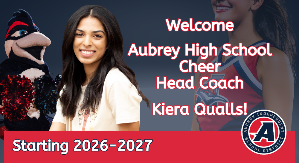 Aubrey ISD logo and chaparral mascot holding pom poms with photo of new Aubrey High School Cheer Head Coach Kiera Qualls with text: Welcome Aubrey High School Cheer Head Coach Kiera Qualls starting 2026-2027