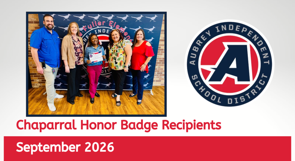 Aubrey ISD seal logo on image with photo of Chaparral Honor Badge recipient posing with district administrators while holding certificate