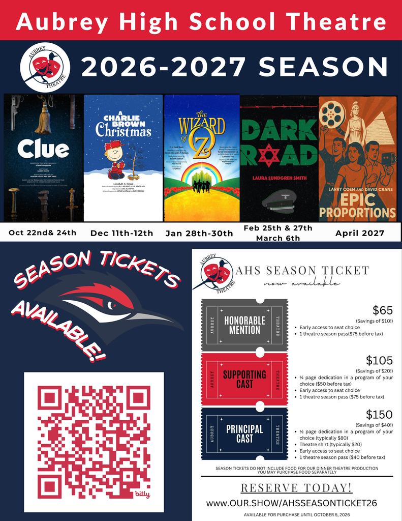 Aubrey High School Theatre season tickets available flyer featuring dates, play titles, and costs. A QR code also on flyer with images for Clue, A Charlie Brown Christmas, The Wizard of Oz, Dark Road and Epic Proportions