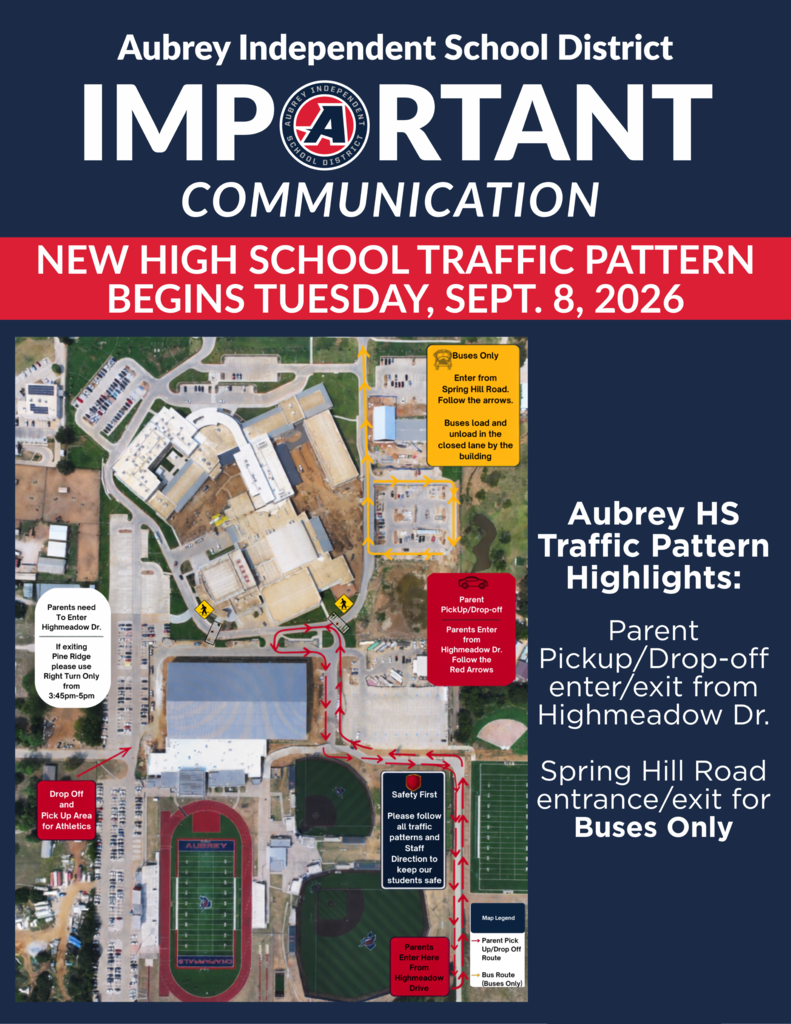 Aubrey ISD important communication flyer with map of new traffic pattern for high school that begins on Sept. 8, 2026