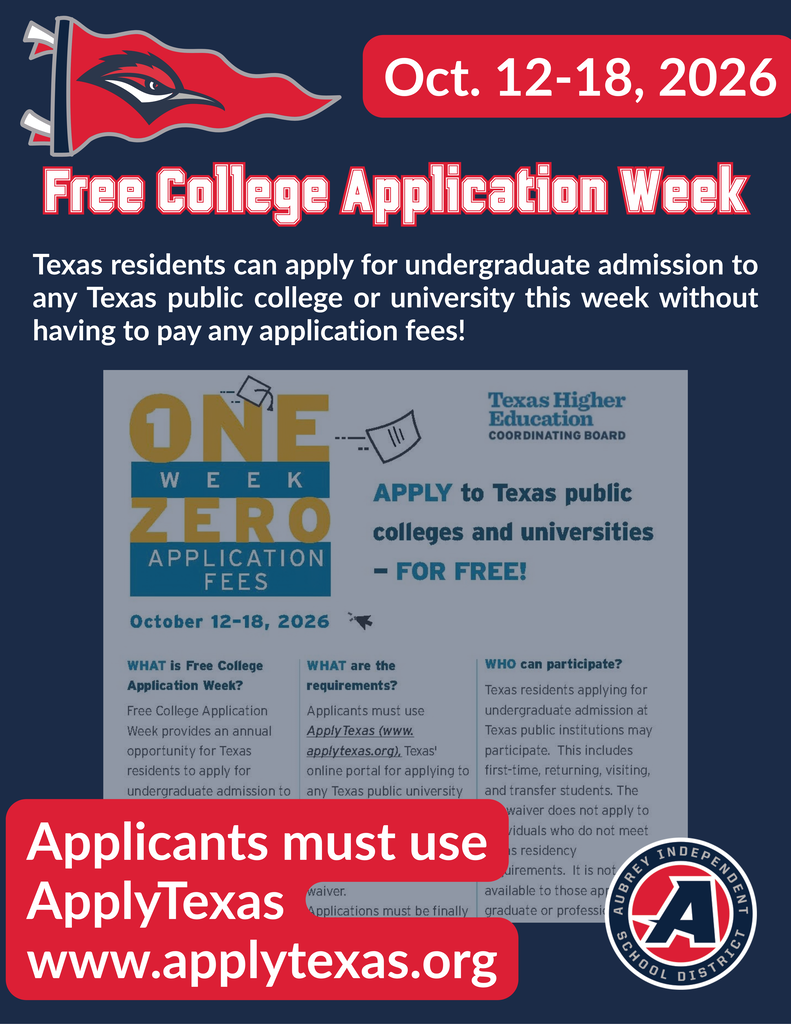 Red, blue and white flyer with college flag and chaparral bird head, Aubrey ISD seal logo and text: Free College Application week along with dates Oct. 12-18, 2026 and instructions to apply at www.applytexas.org