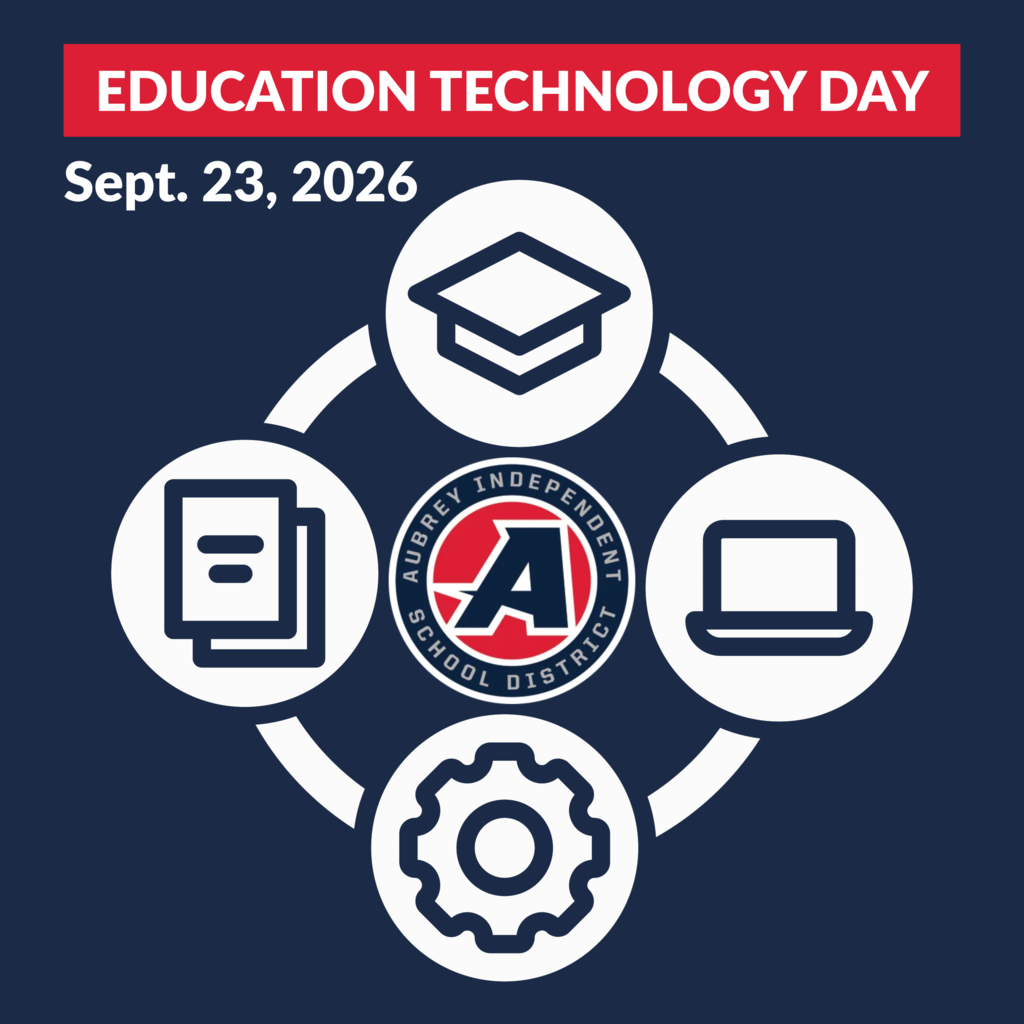 Gear, paper, computer and graduation cap icons connected in circle with Aubrey ISD seal logo in the middle featuring text: Education Technology Day Sept. 23, 2026