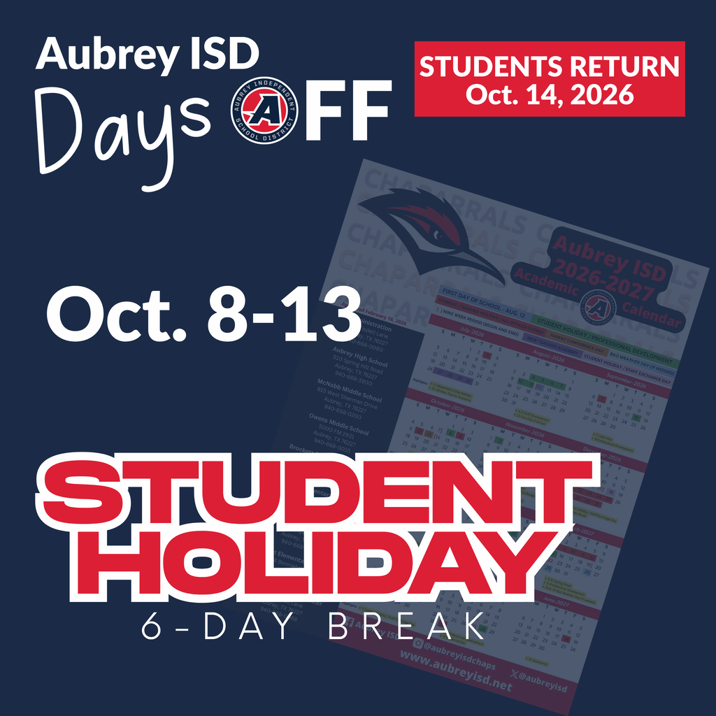 Aubrey ISD days off graphic with Oct. 8-13 stated as student holiday resulting in 6-day break with students returning on Oct. 14, 2026