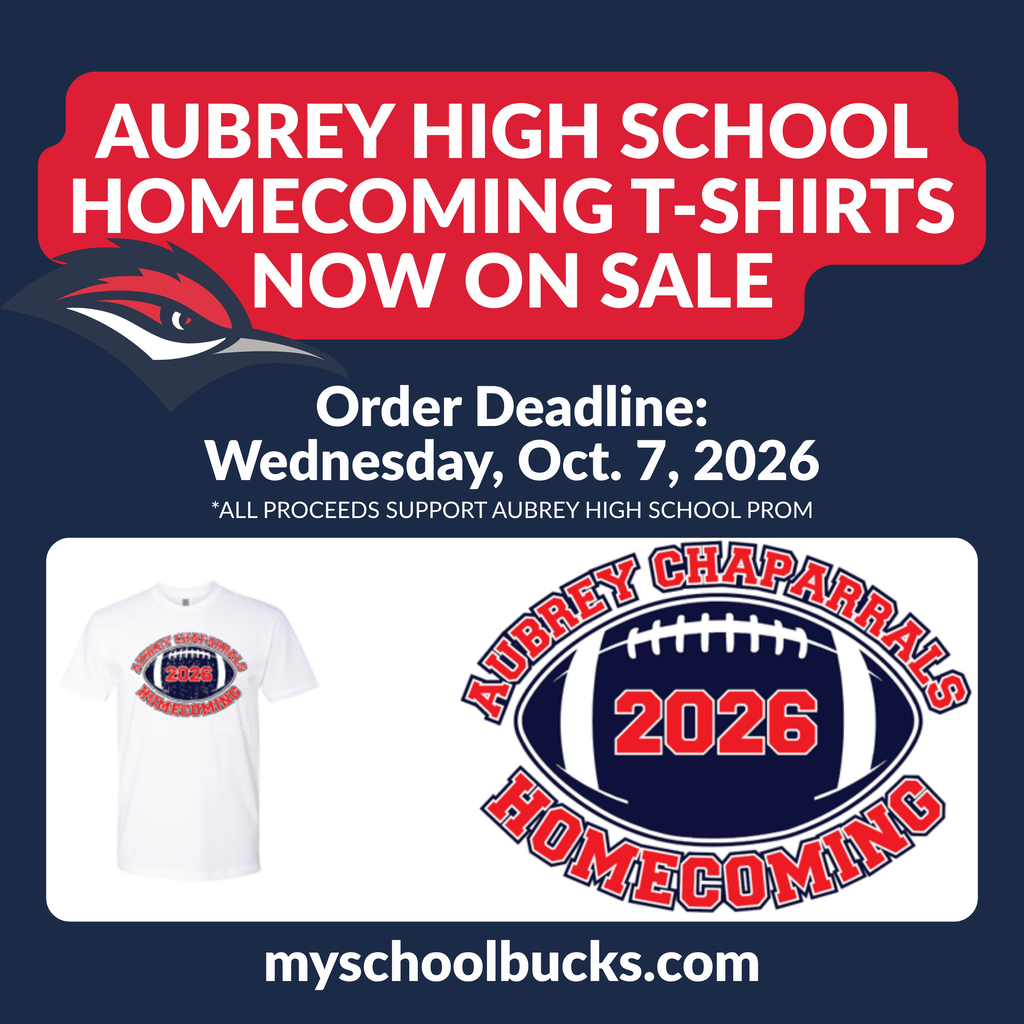Graphic with chaparral bird head and t-shirt image and logo announcing Aubrey High School homecoming t-shirts now on sale with order deadline of Oct. 7, 2026.