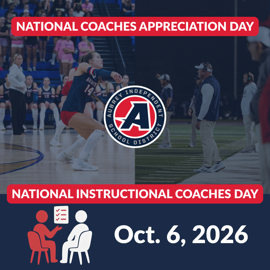 Aubrey ISD seal logo on graphic recognizing National Coaches Appreciation Day and National Instructional Coaches Day Oct. 6, 2026. Includes photos of volleyball and football coaches in their element and an image of two persons seated looking at a checklist.