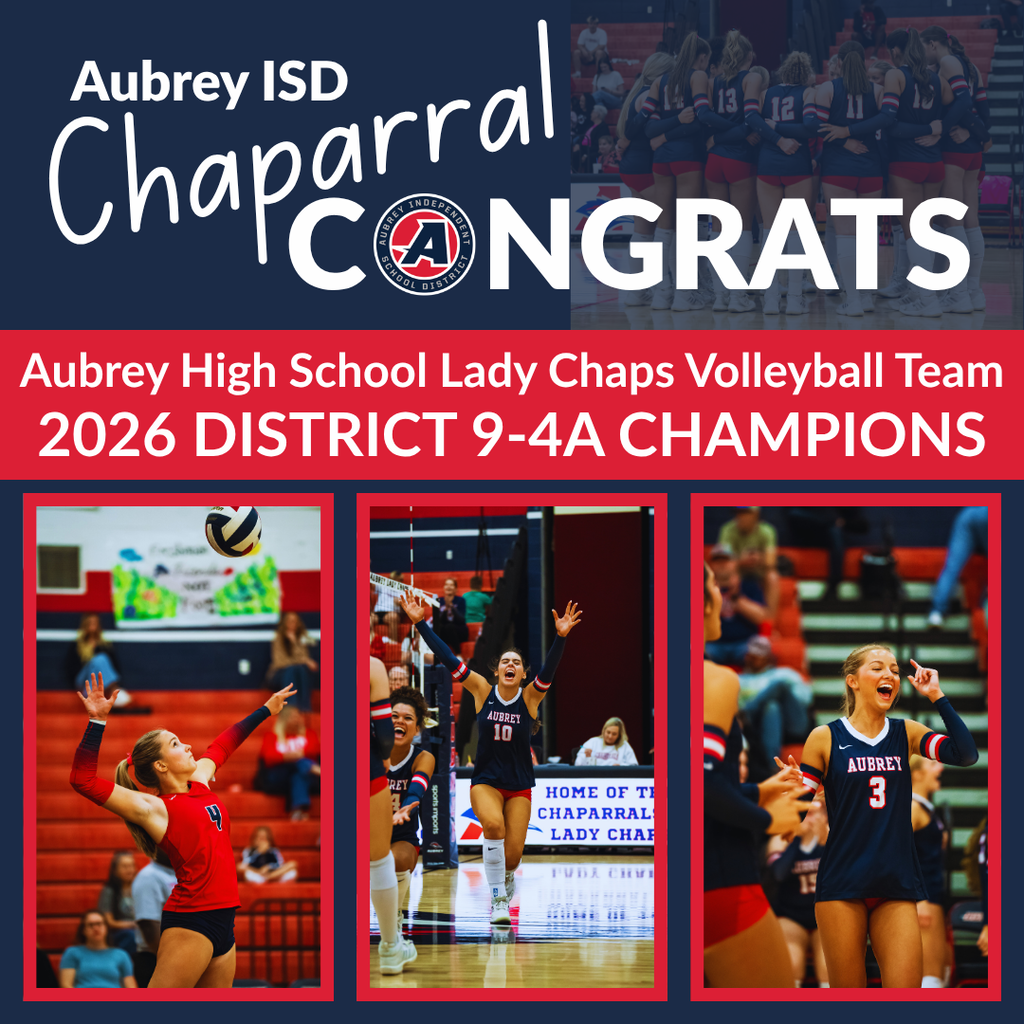 Chaparral Congrats graphic with Aubrey ISD seal logo and photos of Aubrey High School volleyball team celebrating them as District 9-4A Champions