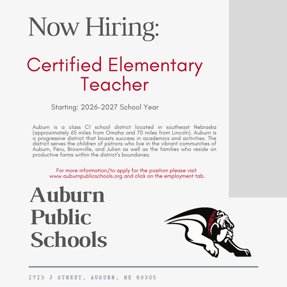 Now Hiring: Certified Elementary Teacher Elementary Teacher – 2026–2027 School Year Auburn Public Schools is seeking a passionate and dedicated Elementary Teacher to join our team for the 2026–2027 school year. This is a great opportunity for an educator who loves working with young learners and is committed to creating a positive, engaging, and inclusive classroom environment. At Auburn Public Schools, we pride ourselves on providing a supportive learning environment where teachers are valued and students are encouraged to grow academically, socially, and emotionally. Our staff works collaboratively to create meaningful learning experiences that help every student succeed. The ideal candidate will be enthusiastic about building strong relationships with students, creating engaging lessons, and supporting the individual needs of learners. This position includes planning and delivering instruction, monitoring and assessing student progress, and collaborating with colleagues and families to support student success. Qualifications: Valid Nebraska Teaching Certificate Auburn Public Schools offers: Competitive salary Comprehensive benefits package Supportive administration and community A collaborative and student-focused school culture Extra Duty Jobs may be available