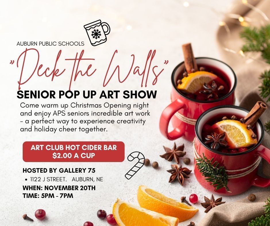Gallery 75 is hosting an APS Senior Pop Up Art Show "Deck the Walls".  Come warm up Christmas Opening night, November 20th, from 5-7pm.