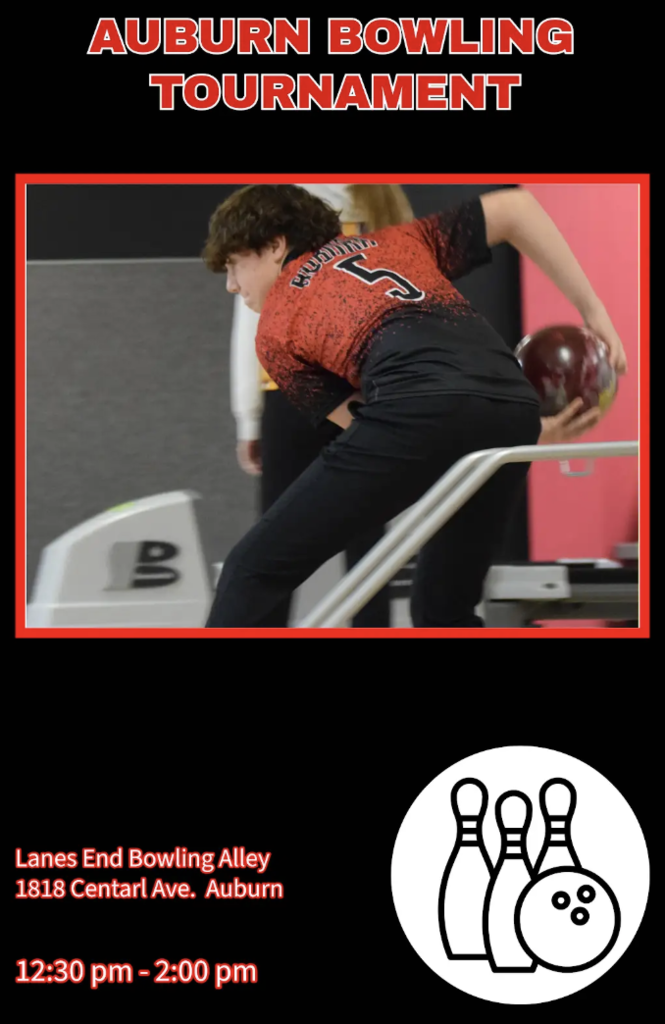 May be an image of text that says 'AUBURN BOWLING TOURNAMENT CUATIL Lanes End Bowling LanesEndBowlingAlley Alley 1818 Centarl ν. Auburn 月月 12:30 pm 2:00 2:00pm pm' .