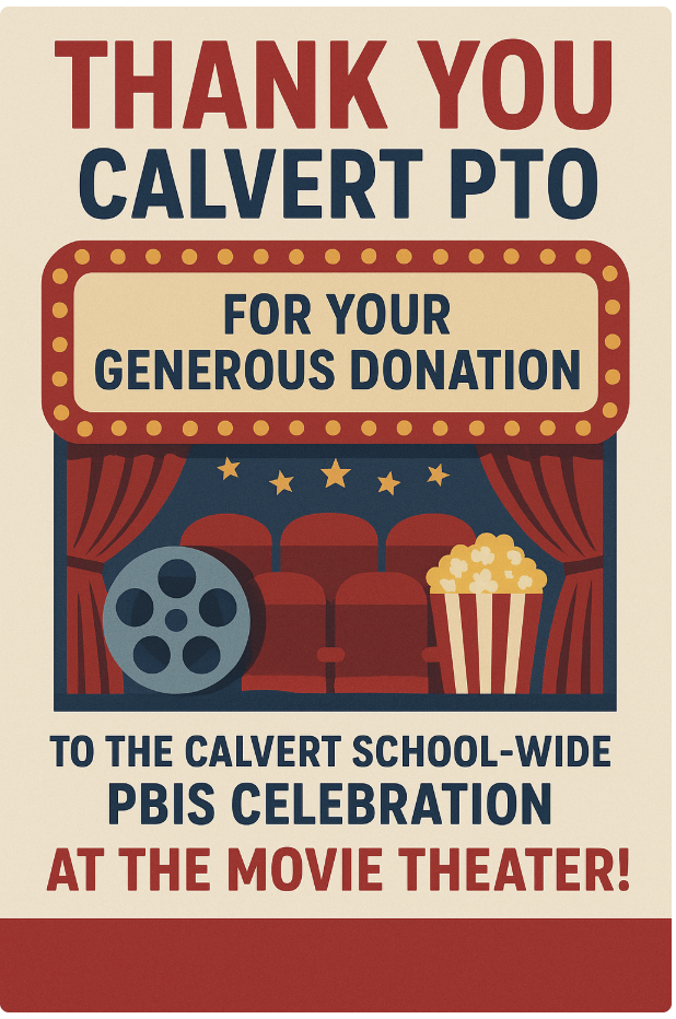 A huge thank you to the Calvert PTO for their generous donation in support of our PBiS School-Wide Celebration!