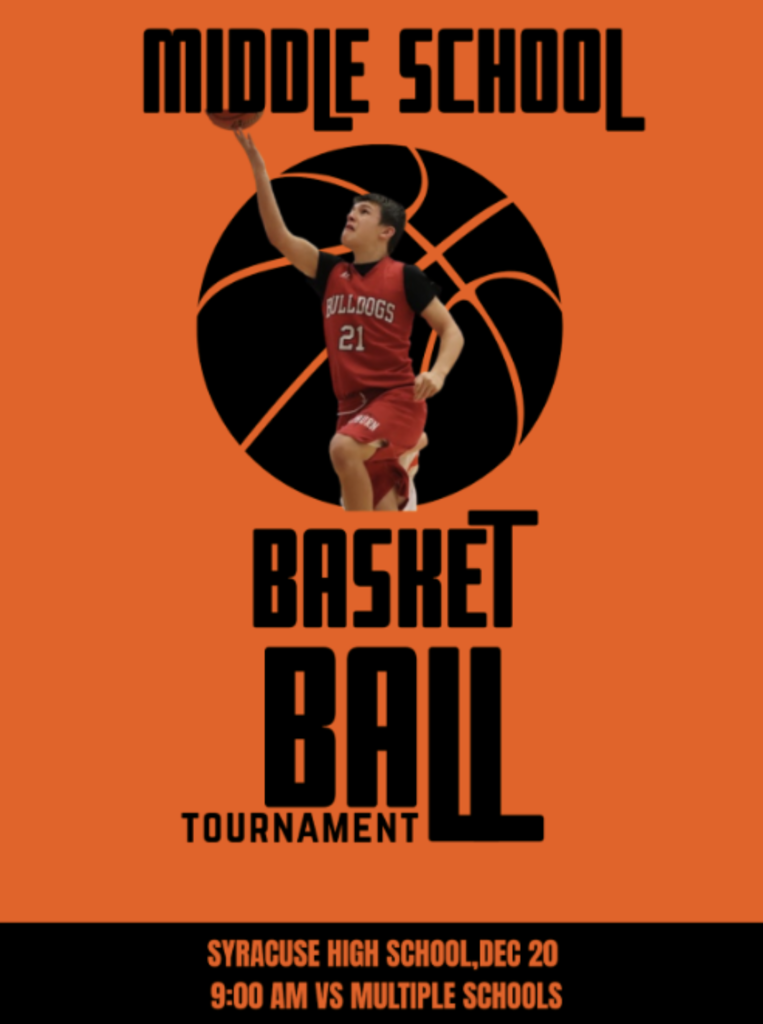   Middle school basketball tournament at Syracuse high school,Dec 20 9:00 am vs multiple schools.