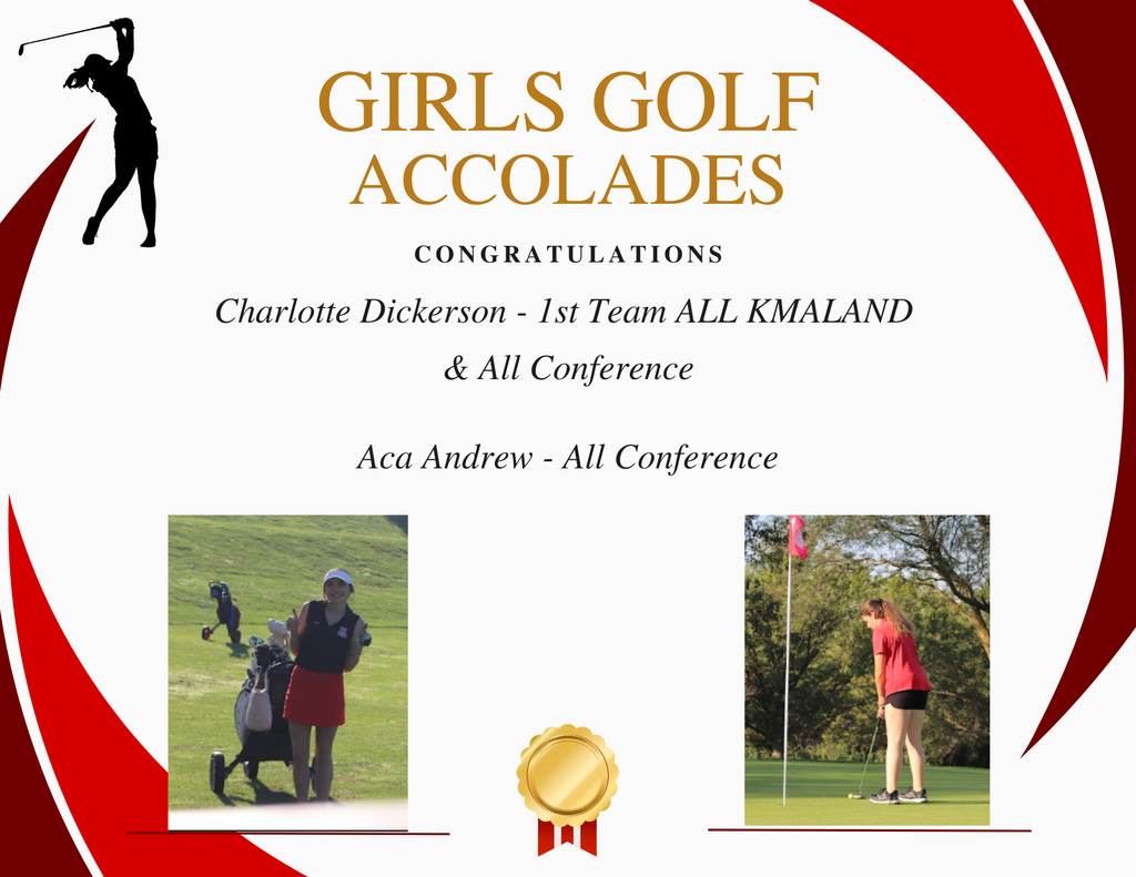 Girls Golf DONE Charlotte Dickerson - 1st Team ALL KMALAND & All Conference Aca Andrew - All Conference
