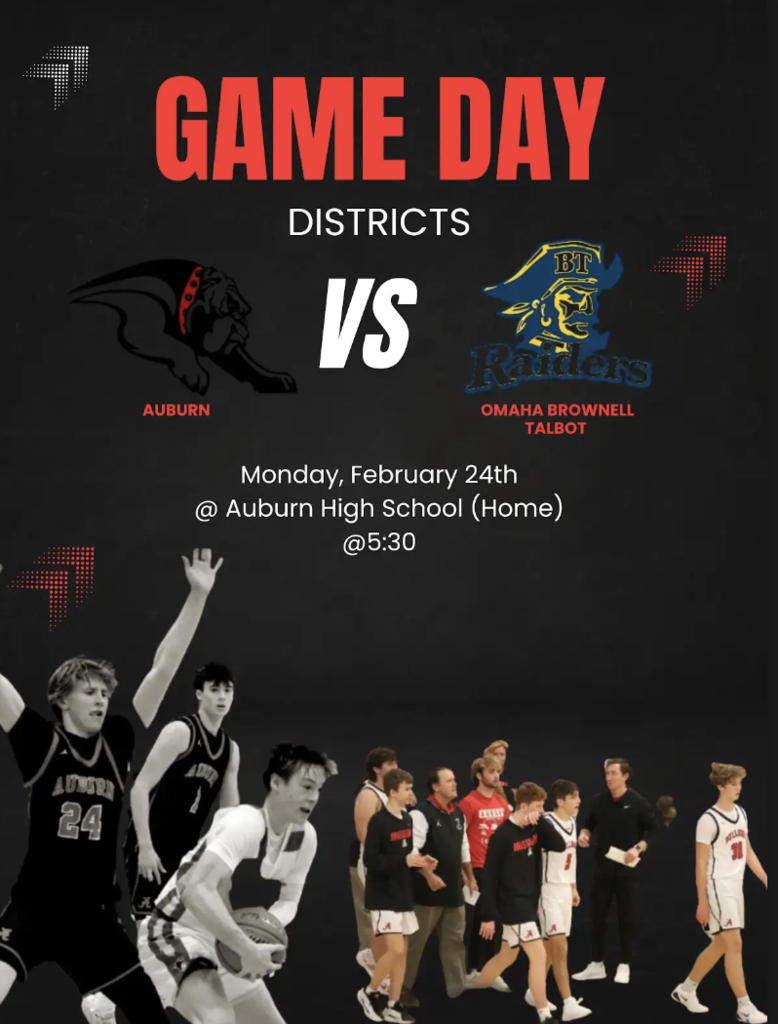 game day districts vs monday february 24th @ auburn high school @ 5:30