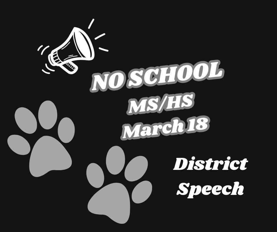 No school for MS/HS students on Wednesday, March 18th. Auburn will be hosting District Speech.