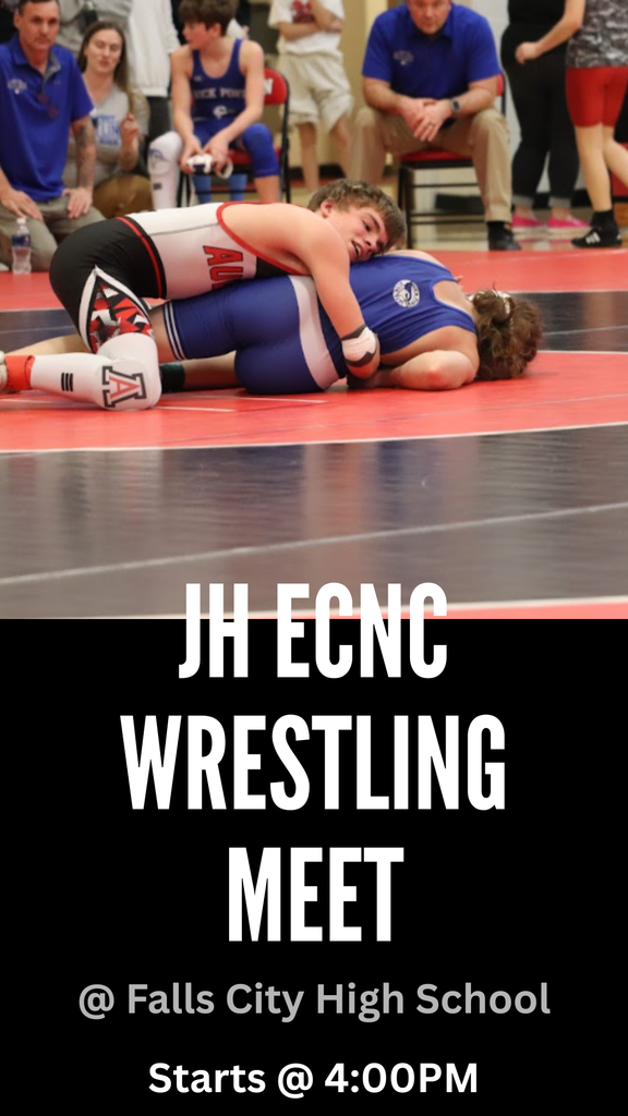 JH ECNC wrestling meet @ falls city high school starts @ 4:00 pm