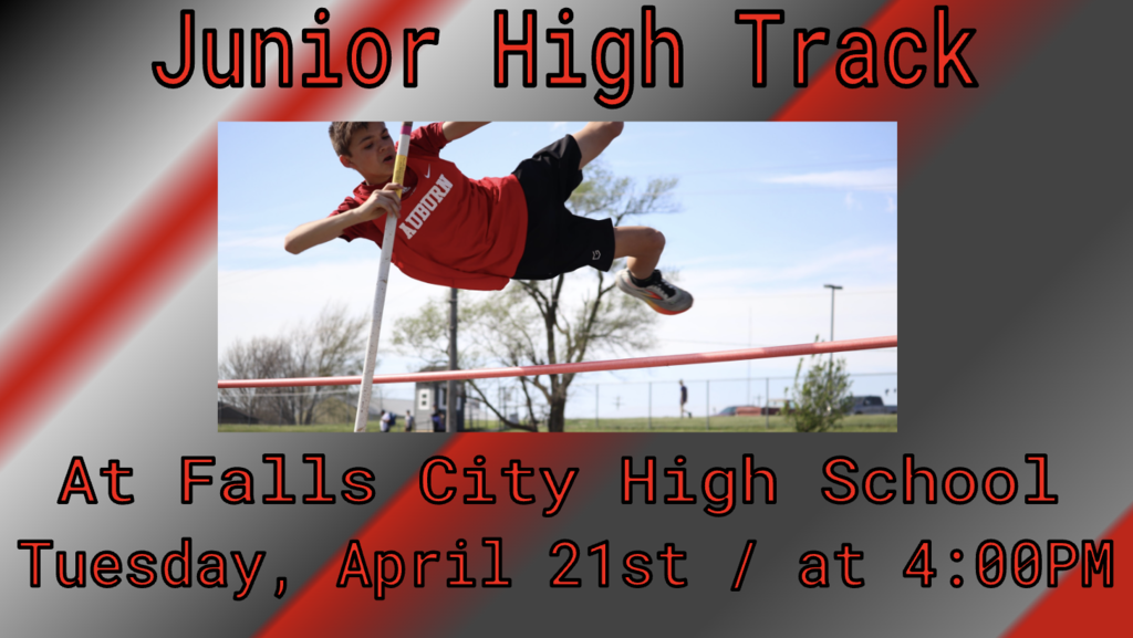 Junior High Track At Falls City High School Tuesday, April 21st / at 4:00PM