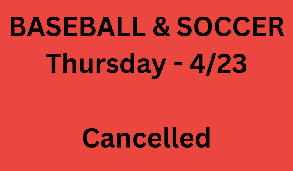 Due to forecasted weather, tonight's BASEBALL & SOCCER games have been cancelled.