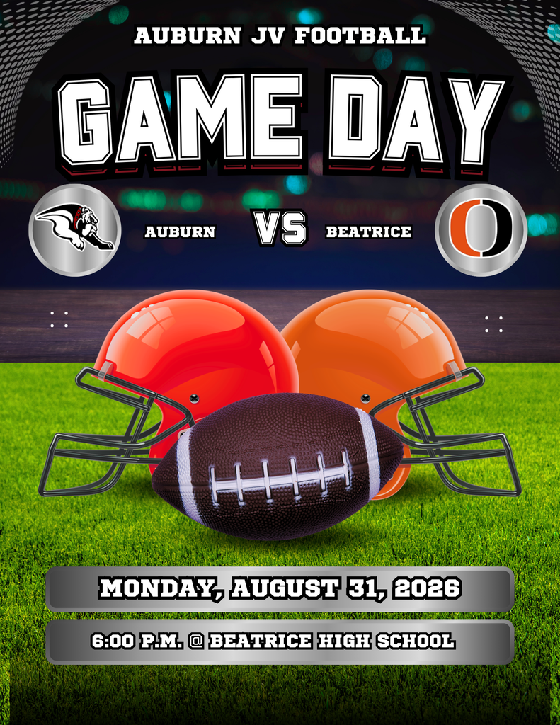 Auburn JV Football Game Day graphic promoting an away game against Beatrice. Feature image showing football helmets and a football on a field against a dark backdrop. Text details: Monday, August 31, 2026, at 6:00 P.M. at Beatrice High School.