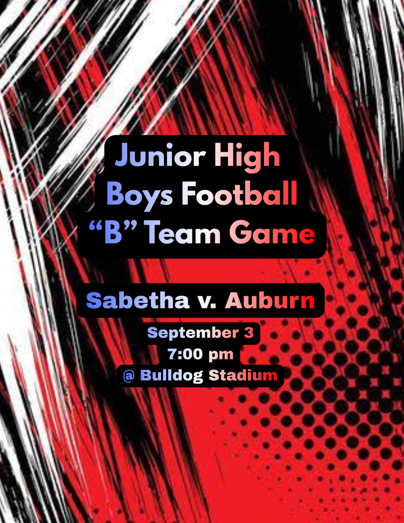 Auburn High School gameday graphic for junior high boys football vs. Sabetha on September 3. The graphic features red and black dynamic diagonal patterns and a halftone dot texture with prominent bold text displaying "Junior High Boys Football 'B' Team Game." Game details listed below include "Sabetha v. Auburn," "September 3," "7:00 pm," and "@ Bulldog Stadium."