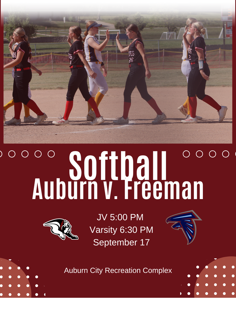 **Alt Text:** Graphic advertising Softball match Auburn v. Freeman on September 17, with JV at 5:00 PM and Varsity at 6:30 PM, featuring a photo of Auburn softball players celebrating on the dirt field set above a dark red section displaying game details and team logos.