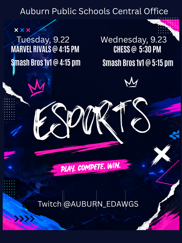 Graphic titled "Esports: Play. Compete. Win." with match schedules. Tuesday, Sept 22: Marvel Rivals at 4:15 PM and Smash Bros 1v1 at 4:15 PM. Wednesday, Sept 23: Chess at 5:30 PM and Smash Bros 1v1 at 5:15 PM. Instagram handle @AUBURN_EDAWGS.