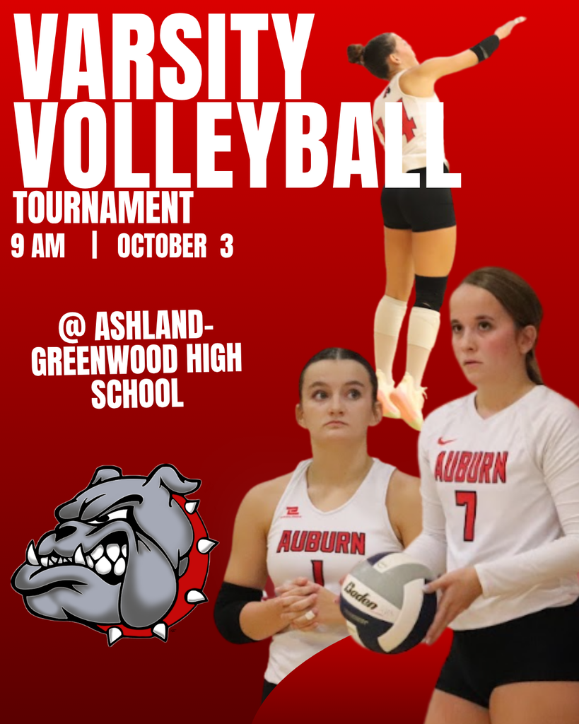Graphic for Auburn Bulldogs Varsity Volleyball Tournament on October 3rd at 9:00 AM at Ashland-Greenwood High School. Features photos of Auburn volleyball players in action and holding a volleyball, alongside the Auburn Bulldogs mascot logo.