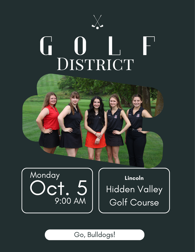 Graphic for Auburn High School District Golf on Monday, October 5th at 9:00 AM at Hidden Valley Golf Course in Lincoln. Features crossed golf clubs at the top, a heading reading "GOLF DISTRICT", and a team photo of the Auburn girls' golf team standing together on the course.