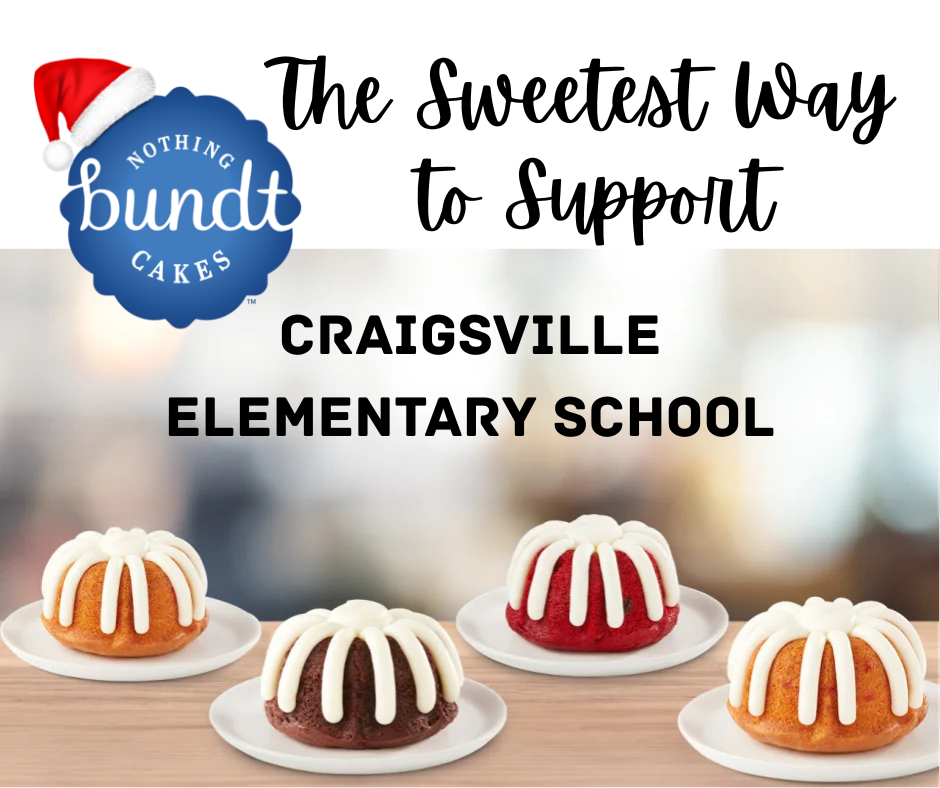 Image of bundlets with the logo "Nothing bundt Cakes" and the text "The sweetest way to support Craigsville Elementary School"