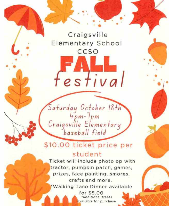 A fall-themed flyer announcing the CCSO Fall Festival on October 18, 2025. The location is the Craigsville Elementary Baseball Field. Tickets are $10.00 per student and include pumpkin patch, photo op, games, prizes, face painting, s'mores, crafts, and more.  A walking taco dinner is available for $5.00.