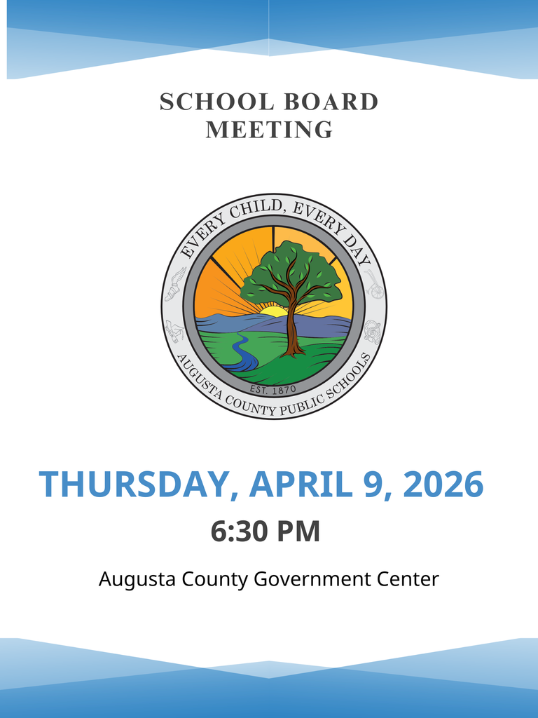 Augusta County Logo with the sun, a tree, and a river, on a graphic announcing the school board meeting being held on Thursday, April 9, 2026, at 6:30 PM at the Augusta County Government Center.