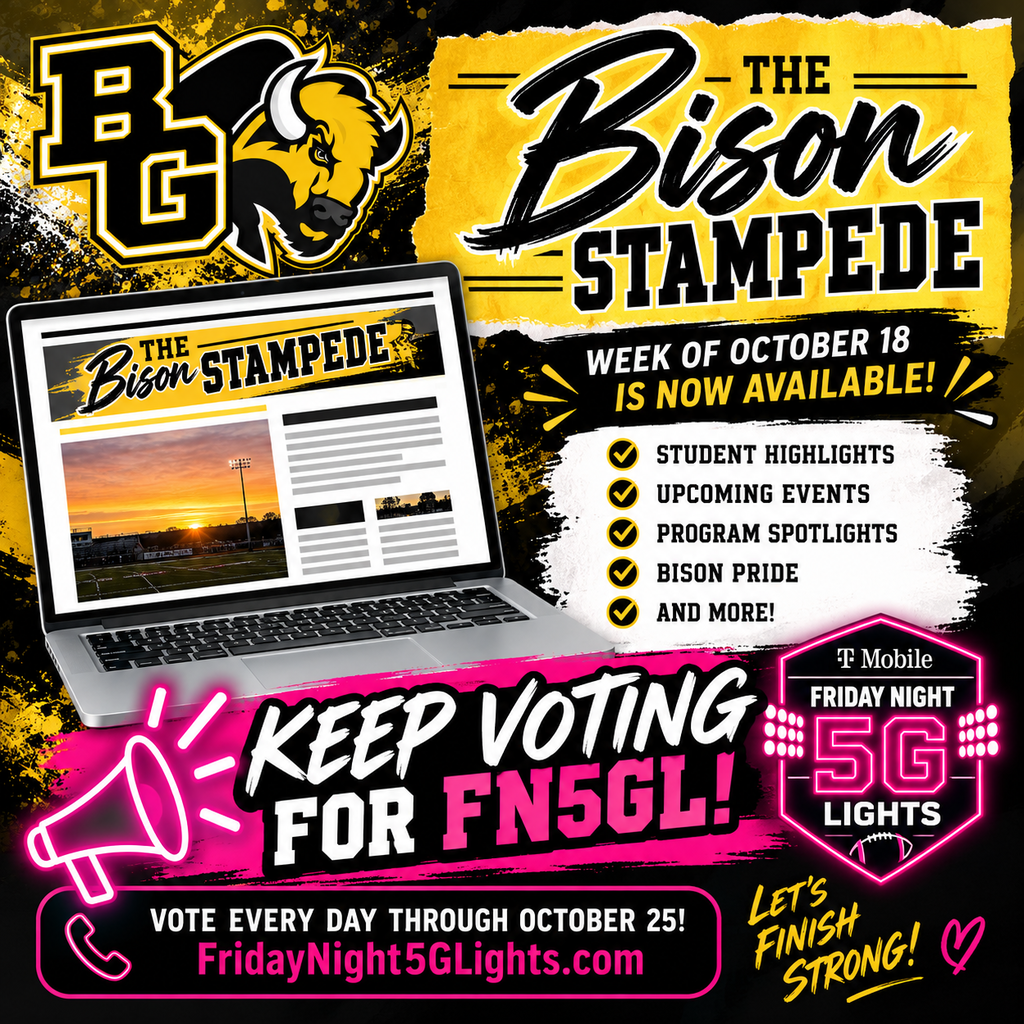 Black and gold Buffalo Gap High School graphic featuring the BG Bison logo and announcing that The Bison Stampede newsletter for the week of October 18 is now available. A laptop displays a newsletter preview alongside highlights of student achievements, upcoming events, and school news. A bright pink T-Mobile Friday Night 5G Lights section encourages the community to keep voting daily through October 25 at FridayNight5GLights.com, with the message “Let’s Finish Strong!”
