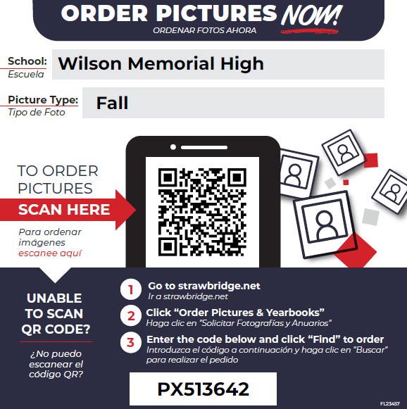 Fall Picture QR code School: Wilson Memorial High Picture Type: Fall   UNABLE TO SCAN QR CODE? Go to strawbridge.net Click “Order Pictures & Yearbooks” Enter the code (PX513642) and click “Find” to order
