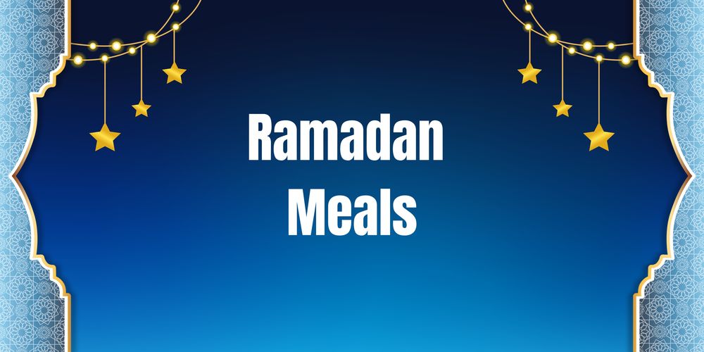Ramadan Meals