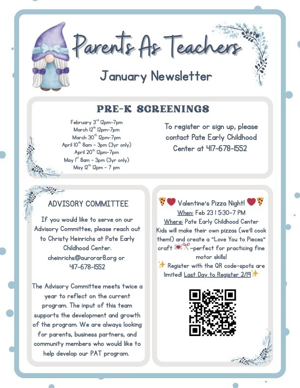 Parents as Teachers January Newsletter graphic. Includes Pre-K screening dates at Pate Early Childhood Center on February 3, March 12, March 30, April 10 (3-year-olds only), April 20, May 1 (3-year-olds only), and May 12, with times listed for each date. Also includes information about serving on the Parents as Teachers Advisory Committee with contact details, and details for Valentine’s Pizza Night on February 23 from 5:30–7:00 PM at Pate
