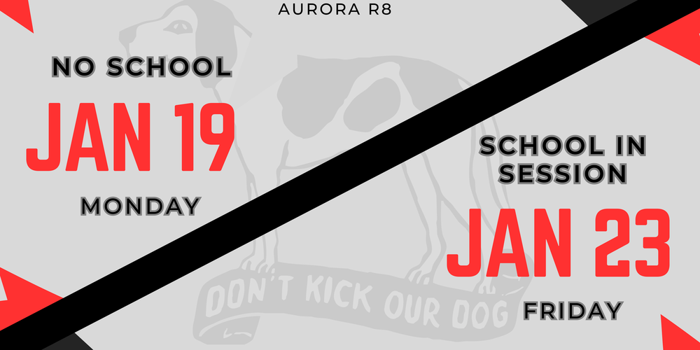 No School Monday January 19th. School in session on Friday January 23rd