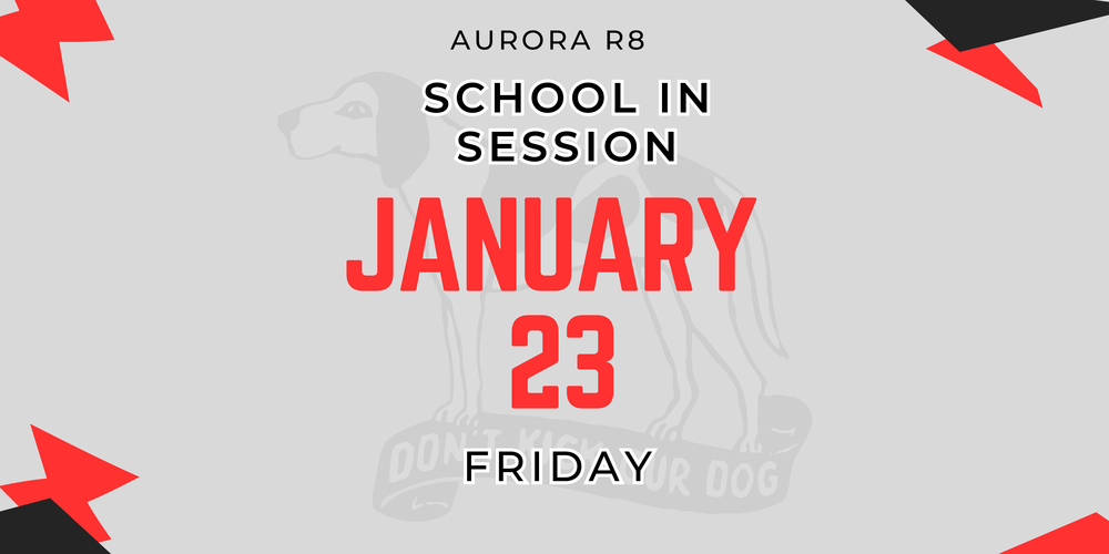 School in Session on Friday January 23