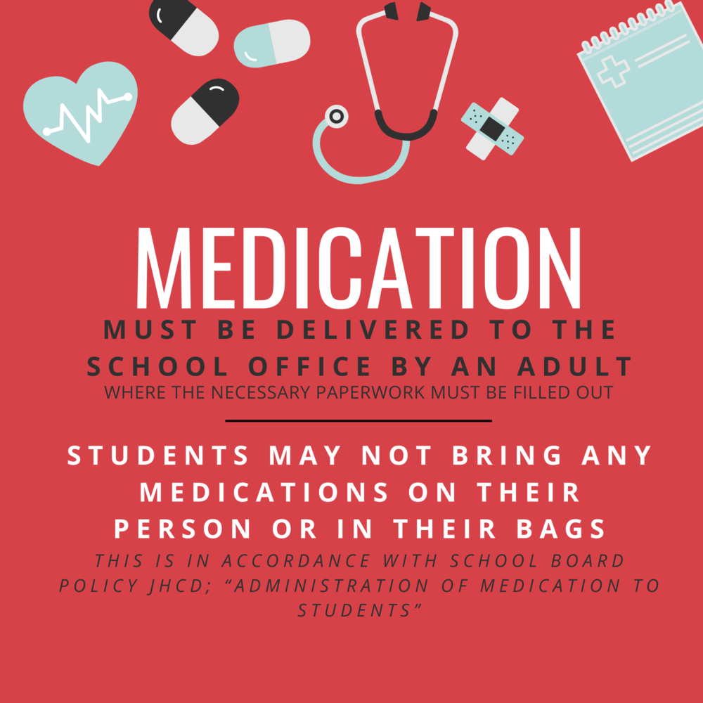 Student medication must be delivered to the school office by an adult