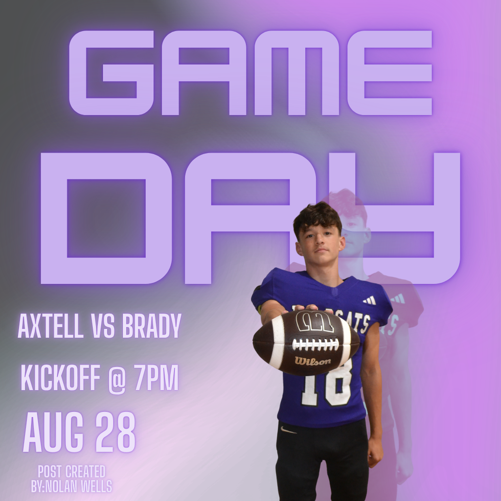 Game day axtell vs Brady kickoff at 7pm august 8th 
