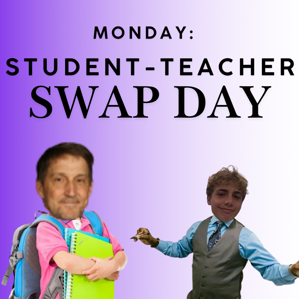 MOnday student teacher swap day