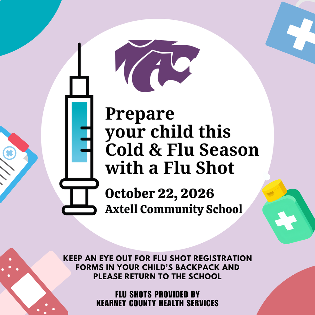 Flu shots at Axtell Community School on Thursday, October 22nd. Registration forms will be sent home with students later this week. Please return completed forms to the front office.