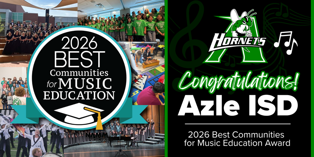 Congratulations Azle ISD - 2026 Best Communities for Music Education Award