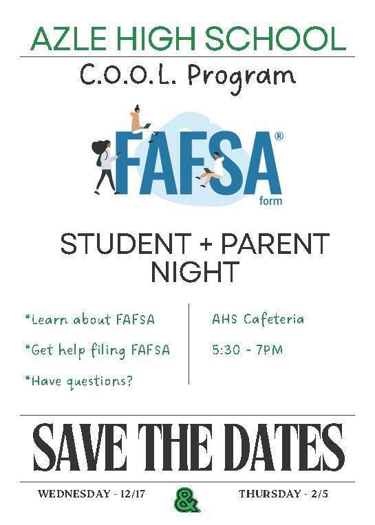FAFSA Student/Parent Night - Save the Dates: 12/17/25 & 02/05/26 @ 5:30 - 7:00 p.m.