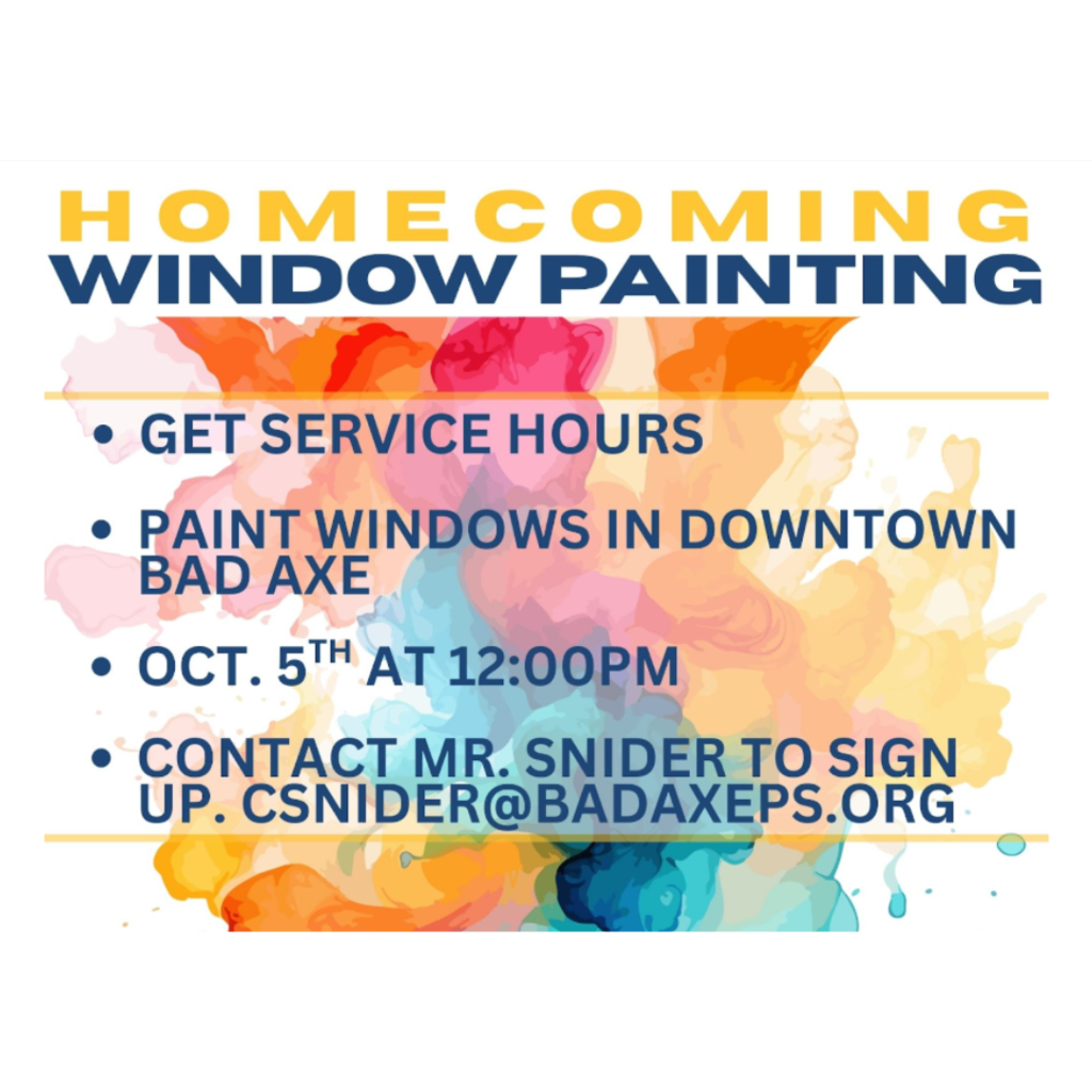 Homecoming Window Painting, Get service hours, paint windows in downtown Bad Axe, with rainbow paint splash in the background.